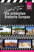 Bild: Location Tour - Die schönsten Drehorte Europas - Reise Know-How Verlag Peter Rump GmbH