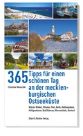 Cover: 365 Tipps f&uuml;r einen sch&ouml;nen Tag an der mecklenburgischen Ostseek&uuml;ste - Ellert & Richter