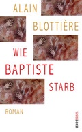 Cover: Wie Baptiste starb - Lenos Verlag