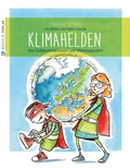 Cover: Klimahelden - Neufeld Verlag
