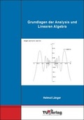 Cover: Grundlagen der Analysis und Linearen Algebra - TU-MV Media Verlag