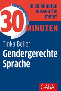 Abbildung von: 30 Minuten Gendergerechte Sprache - GABAL