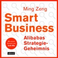 Cover: Smart Business - Alibabas Strategie-Geheimnis - abod
