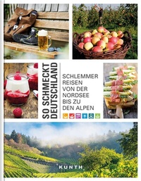 Abbildung von: So schmeckt Deutschland - Kunth Verlag