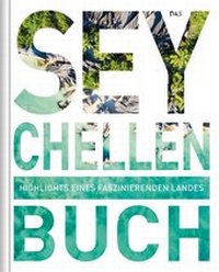 Abbildung von: Das Seychellen Buch - Kunth Verlag