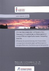 Enlarge image Cover: Efficient implementation of financial risk management applications on heterogeneous energy-efficient high-performance computing systems - RPTU Rheinland-Pfälzische Technische Universität Kaiserslautern Landau