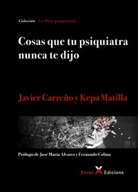 Abbildung von: Cosas que tu psiquiatra nunca te dijo - Xoroi Edicions
