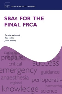 Enlarge image Cover: SBAs for the Final FRCA - Oxford University Press