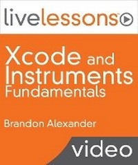 Abbildung von: Xcode and Instruments Fundamentals LiveLessons (Video Training) - Addison Wesley