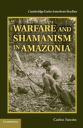 Cover: Warfare and Shamanism in Amazonia - Cambridge University Press