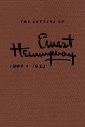 Cover: The Letters of Ernest Hemingway Leatherbound Edition: Volume 1, 1907-1922 - Cambridge University Press