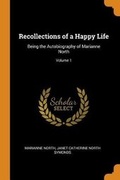Cover: Recollections of a Happy Life - Franklin Classics Trade Press