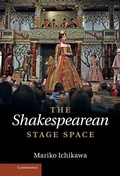 Cover: The Shakespearean Stage Space - Cambridge University Press