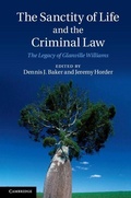Cover: The Sanctity of Life and the Criminal Law - Cambridge University Press
