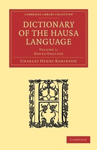 Enlarge image Cover: Dictionary of the Hausa Language - Cambridge University Press