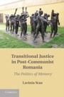 Cover: Transitional Justice in Post-Communist Romania - Cambridge University Press