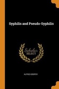 Cover: Syphilis and Pseudo-Syphilis - Franklin Classics Trade Press