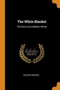Cover: The White Blanket - Franklin Classics Trade Press