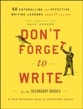 Cover: Don't Forget to Write for the Secondary Grades - Jossey-Bass