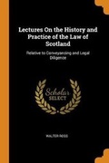 Cover: Lectures on the History and Practice of the Law of Scotland - Franklin Classics Trade Press
