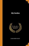 Cover: My Garden - Franklin Classics Trade Press