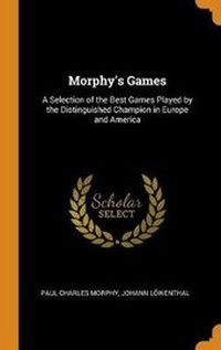 Enlarge image Cover: Morphy's Games - Franklin Classics Trade Press