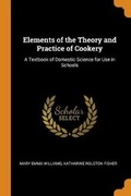 Cover: Elements of the Theory and Practice of Cookery - Franklin Classics Trade Press