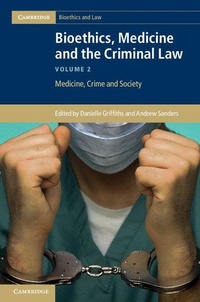Abbildung von: Bioethics, Medicine and the Criminal Law - Cambridge University Press