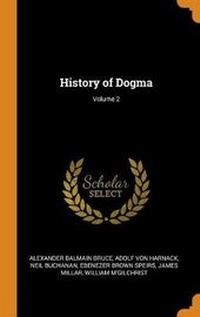 Enlarge image Cover: History of Dogma; Volume 2 - Franklin Classics Trade Press