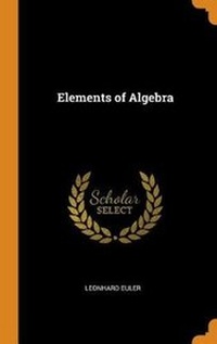 Abbildung von: Elements of Algebra - Franklin Classics Trade Press