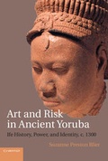 Cover: Art and Risk in Ancient Yoruba - Cambridge University Press