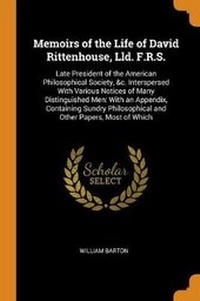 Enlarge image Cover: Memoirs of the Life of David Rittenhouse, LLD. F.R.S. - Franklin Classics Trade Press