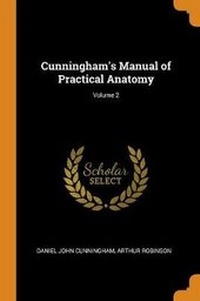 Enlarge image Cover: Cunningham's Manual of Practical Anatomy; Volume 2 - Franklin Classics Trade Press