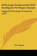 Cover: Della Legge Fondamentale Dell' Intelligenza Nel Regno Animale - Kessinger Publishing