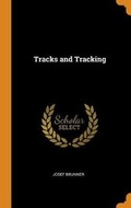 Cover: Tracks and Tracking - Franklin Classics Trade Press