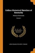 Cover: Collins Historical Sketches of Kentucky - Franklin Classics Trade Press
