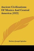 Cover: Ancient Civilizations Of Mexico And Central America (1922) - Kessinger Publishing
