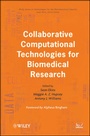 Cover: Collaborative Computational Technologies for Biomedical Research - Wiley