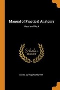Cover: Manual of Practical Anatomy - Franklin Classics Trade Press