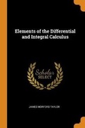 Cover: Elements of the Differential and Integral Calculus - Franklin Classics Trade Press