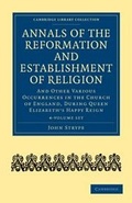 Cover: Annals of the Reformation and Establishment of Religion 4 Volume Set in 7 Paperback Parts - Cambridge University Press