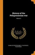 Cover: History of the Peloponnesian War; Volume 2 - Franklin Classics Trade Press