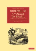 Cover: Journal of a Voyage to Brazil, and Residence There, During Part of the Years 1821, 1822, 1823 - Cambridge University Press