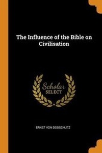 Enlarge image Cover: The Influence of the Bible on Civilisation - Franklin Classics Trade Press