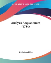 Abbildung von: Analysis Aequationum (1784) - Kessinger Publishing Co