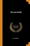 Cover: The Art of Golf - Franklin Classics Trade Press