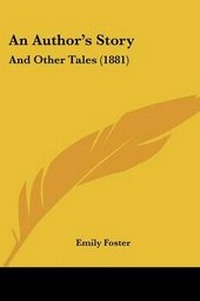 Enlarge image Cover: An Author's Story - Kessinger Publishing