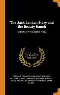 Enlarge image Cover: The Jack London Story and the Beauty Ranch - Franklin Classics Trade Press