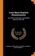 Cover: Louis Bassi Siegriest Reminiscences - Franklin Classics Trade Press