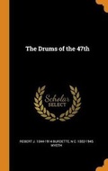 Cover: The Drums of the 47th - Franklin Classics Trade Press